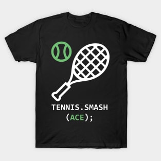 Tennis.Smash(Ace); T-Shirt